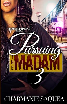 Pursuing the Madam 3