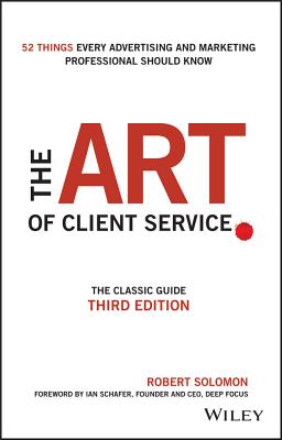 The Art of Client Service: The Classic Guide