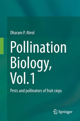 Pollination Biology: Pests and Pollinators of Fruit Crops