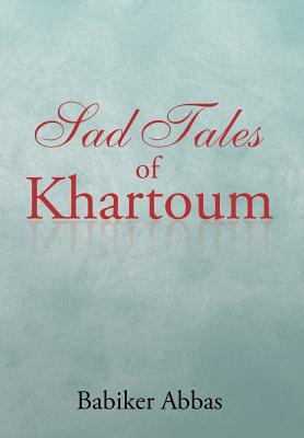 Sad Tales of Khartoum