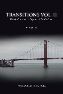 Transitions: Death Processes & Beyond of 11 Entities