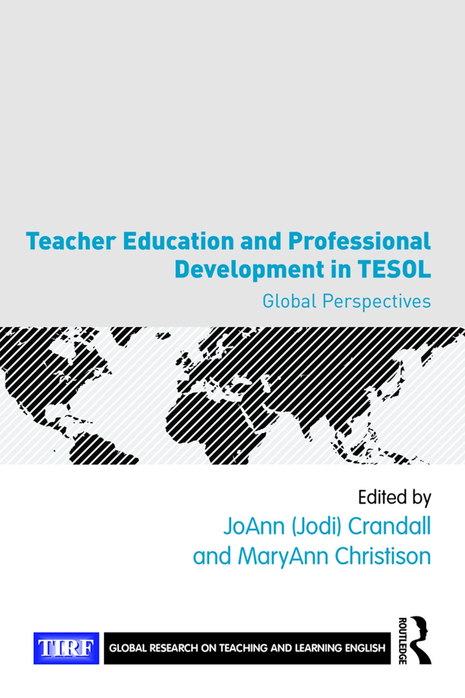 Teacher Education and Professional Development in Tesol: Global Perspectives