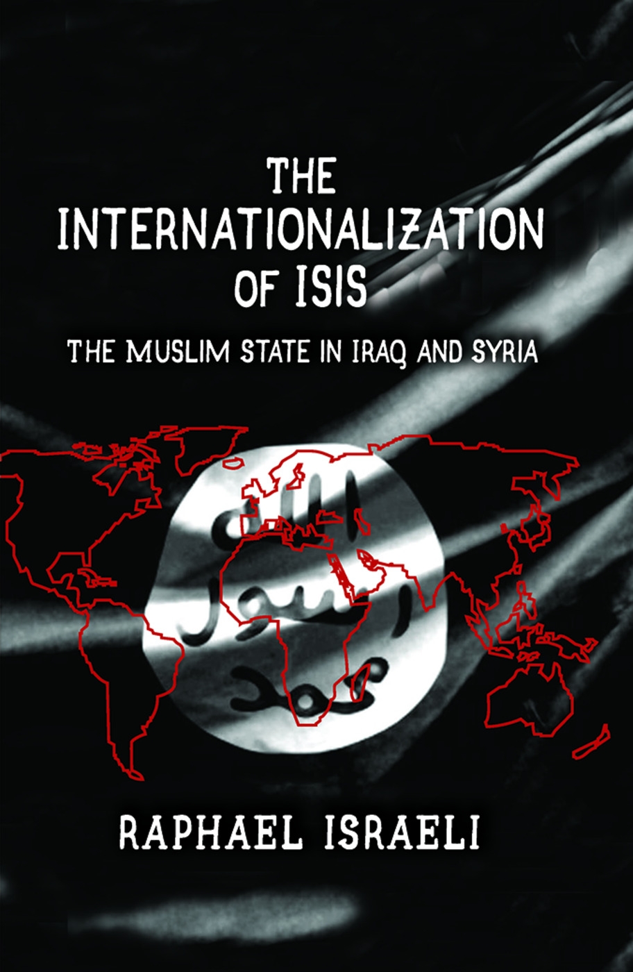 The Internationalization of ISIS: The Muslim State in Iraq and Syria