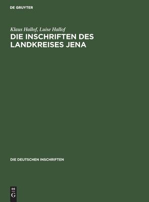 Die Inschriften Des Landkreises Jena