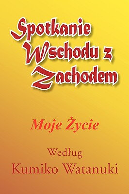 Spotkanie Wschodu Z Zachodem