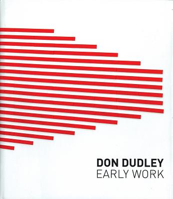 Don Dudley: Early Work