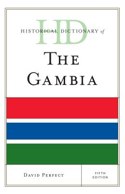 Historical Dictionary of the Gambia