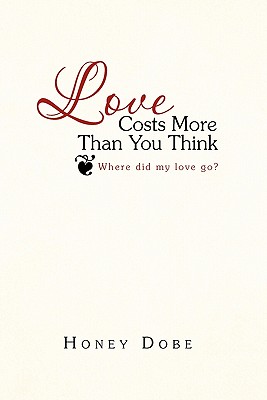 Love Costs More Than You Think: Where Did My Love Go?