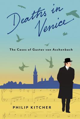 Deaths in Venice: The Cases of Gustav Von Aschenbach