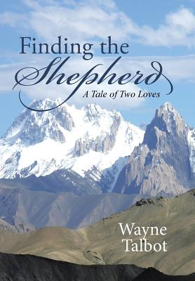 Finding the Shepherd: A Tale of Two Loves