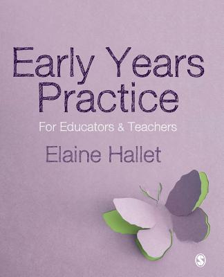 Early Years Practice: For Educators & Teachers