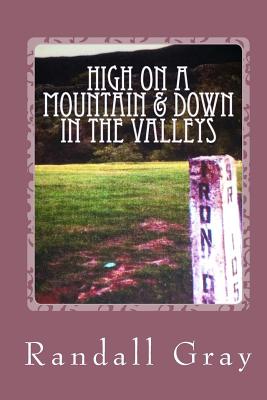 High on a Mountain and Down in the Valleys: More Arkansas Tales