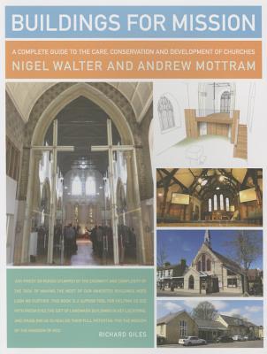 Buildings for Mission: A Complete Guide to the Care, Conservation and Development of Churches