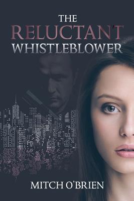 The Reluctant Whistleblower