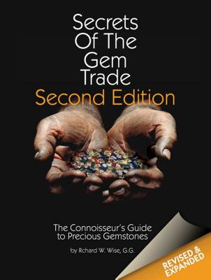 Secrets of the Gem Trade: The Connoisseur’s Guide to Precious Gemstones