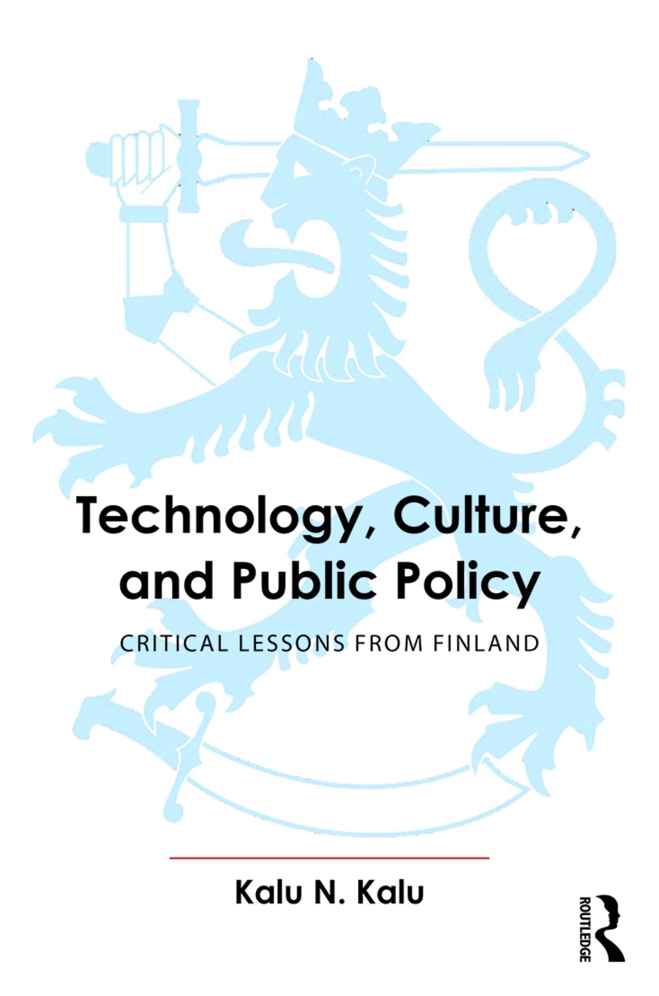 Technology, Culture, and Public Policy: Critical Lessons from Finland