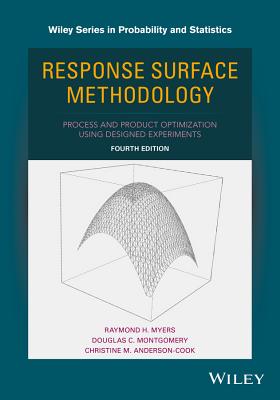 Response Surface Methodology: Process and Product Optimization Using Designed Experiments