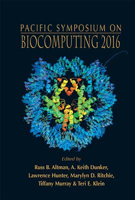 Pacific Symposium on Biocomputing 2016: Kohala Coast, Hawaii, USA, 4-8 January 2016