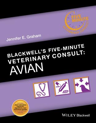 Blackwell’s Five-Minute Veterinary Consult: Avian