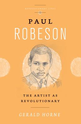 Paul Robeson: The Artist as Revolutionary