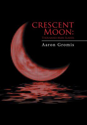 Crescent Moon: Thousand-man Slayer