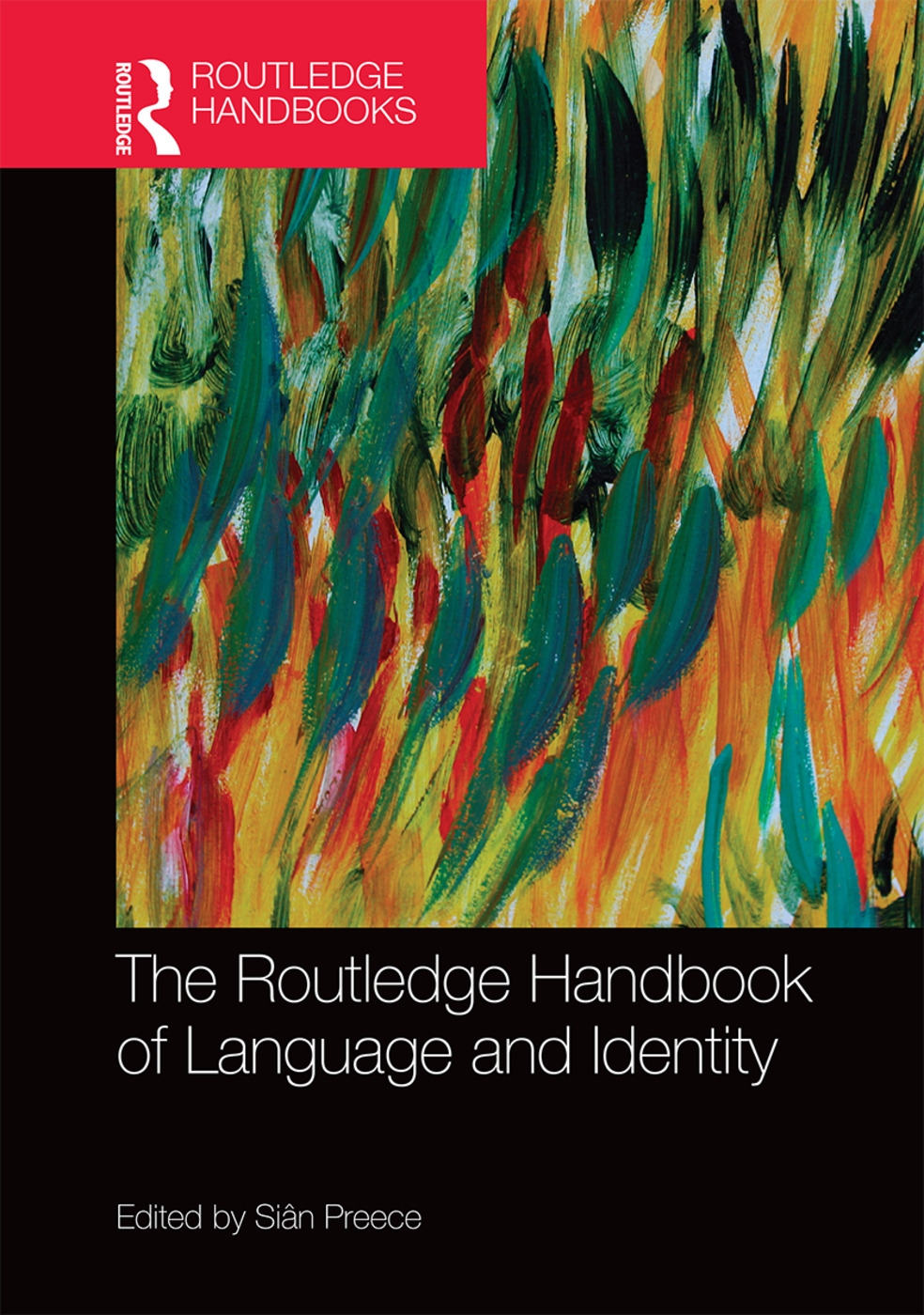 The Routledge Handbook of Language and Identity