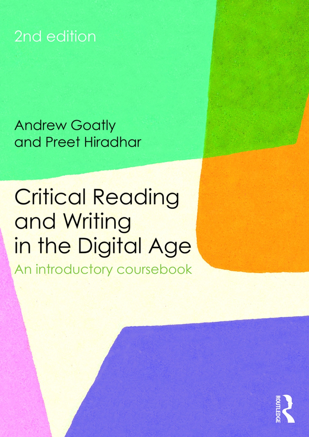 Critical Reading and Writing in the Digital Age: An introductory coursebook