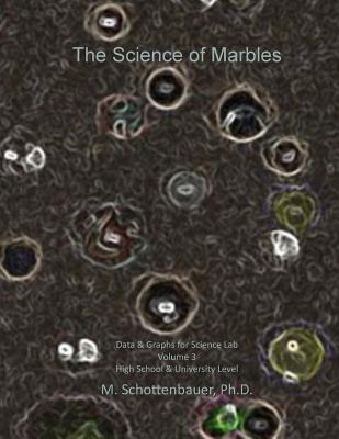 The Science of Marbles: Data & Graphs for Science Lab