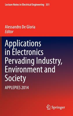 Applications in Electronics Pervading Industry, Environment and Society: Applepies 2014