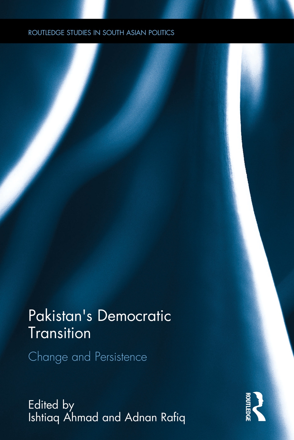 Pakistan’s Democratic Transition: Change and Persistence