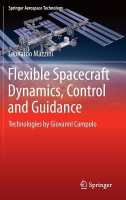 Flexible Spacecraft Dynamics, Control and Guidance