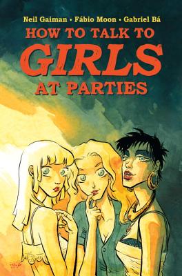 Neil Gaiman’s How to Talk to Girls at Parties