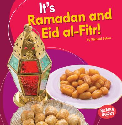 It’s Ramadan and Eid al-Fitr!