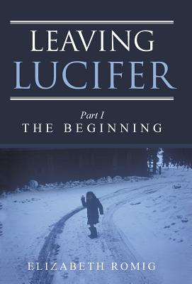 Leaving Lucifer: The Beginning, Part One