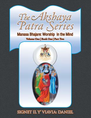 The Akshaya Patra Manasa Bhajare: Worship in the Mind Part Two