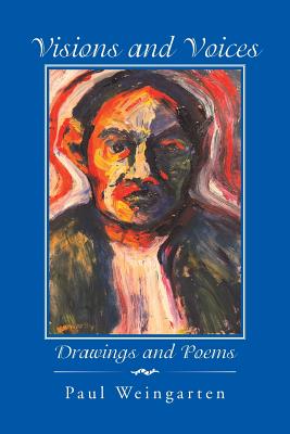 Visions and Voices: Drawings and Poems