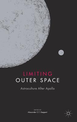 Limiting Outer Space: Astroculture After Apollo