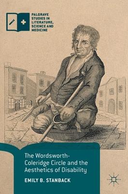 The Wordsworth-Coleridge Circle and the Aesthetics of Disability