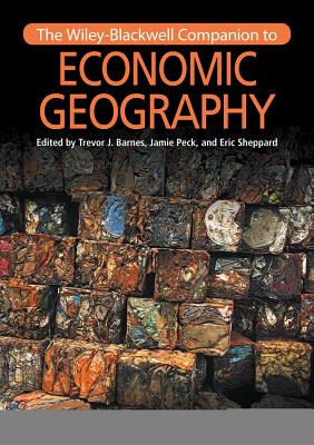 The Wiley Blackwell Companion to Economic Geography