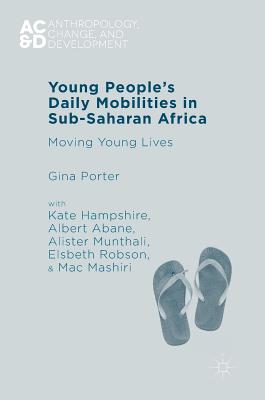 Young People’s Daily Mobilities in Sub-Saharan Africa: Moving Young Lives