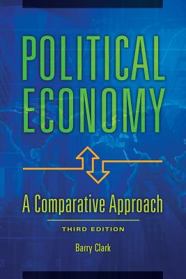 Political Economy: A Comparative Approach, 3rd Edition