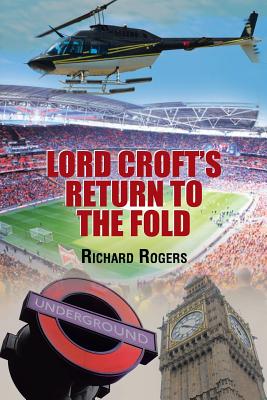 Lord Croft’s Return to the Fold