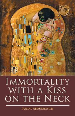 Immortality With a Kiss on the Neck