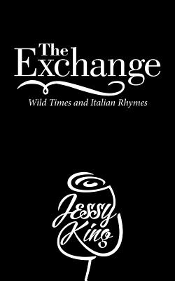 The Exchange: Wild Times and Italian Rhymes