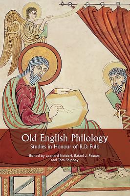 Old English Philology: Studies in Honour of R.D. Fulk