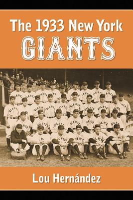 The 1933 New York Giants: Bill Terry’s Unexpected World Champions