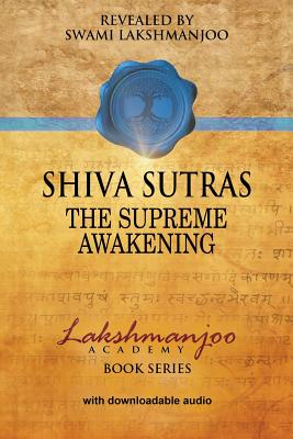 Śhiva Sūtras: The Supreme Awakening