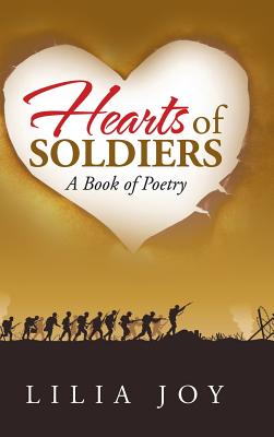 Hearts of Soldiers: A Book of Poetry