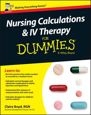 Nursing Calculations & IV Therapy for Dummies