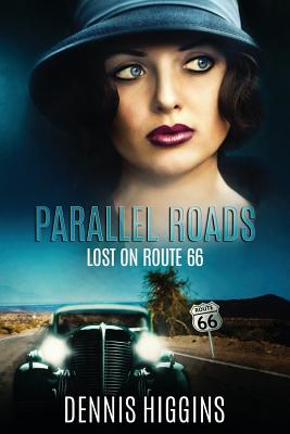 Parallel Roads: Lost on Route 66